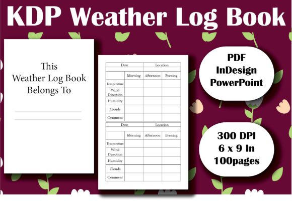 KDP Weather Log Book: A Comprehensive Guide for Tracking and Analyzing Weather Data