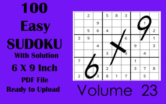 Unlocking Creativity and Mindfulness with 100 Easy Sudoku Puzzle 6 X 9 KDP Vol 23